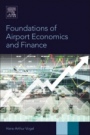 Foundations of Airport Economics and Finance - ISBN 9780128105283