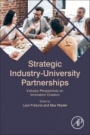 Strategic Industry-University Partnerships: Success-Factors from Innovative Companies - ISBN 9780128109892