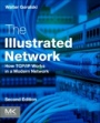 The Illustrated Network: How TCP/IP Works in a Modern Network - ISBN 9780128110270