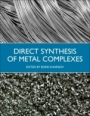 Direct Synthesis of Metal Complexes - ISBN 9780128110614