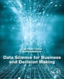 Data Science for Business and Decision Making - ISBN 9780128112168