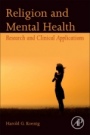 Religion and Mental Health: Research and Clinical Applications - ISBN 9780128112823