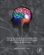 The Molecular and Cellular Basis of Neurodegenerative Diseases: Underlying Mechanisms - ISBN 9780128113042