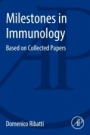 Milestones in Immunology: Based on Collected Papers - ISBN 9780128113134