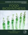 Food Biosynthesis - ISBN 9780128113721
