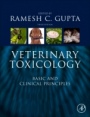Veterinary Toxicology: Basic and Clinical Principles - ISBN 9780128114100