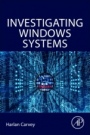 Investigating Windows Systems - ISBN 9780128114155