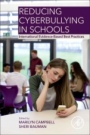 Reducing Cyberbullying in Schools: International Evidence-Based Best Practices - ISBN 9780128114230