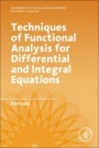 Techniques of Functional Analysis for Differential and Integral Equations - ISBN 9780128114261
