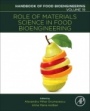 Role of Materials Science in Food Bioengineering - ISBN 9780128114483