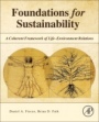 Foundations for Sustainability: A Coherent Framework of Life–Environment Relations - ISBN 9780128114605