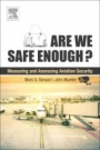 Are We Safe Enough?: Measuring and Assessing Aviation Security - ISBN 9780128114759