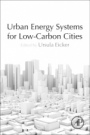 Urban Energy Systems for Low-Carbon Cities - ISBN 9780128115534