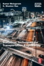 Statistical Techniques for Transportation Engineering - ISBN 9780128115558