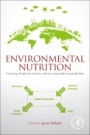 Environmental Nutrition: Connecting Health and Nutrition with Environmentally Sustainable Diets - ISBN 9780128116609