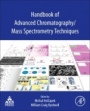 Handbook of Advanced Chromatography /Mass Spectrometry Techniques - ISBN 9780128117323