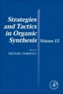 Strategies and Tactics in Organic Synthesis - ISBN 9780128117903