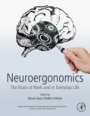 Neuroergonomics: The Brain at Work and in Everyday Life - ISBN 9780128119266