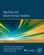 Big Data and Smart Service Systems - ISBN 9780128120132