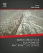 Transform Plate Boundaries and Fracture Zones - ISBN 9780128120644