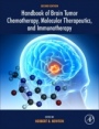 Handbook of Brain Tumor Chemotherapy, Molecular Therapeutics, and Immunotherapy - ISBN 9780128121009