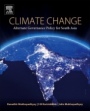 Climate Change: Alternate Governance Policy for South Asia - ISBN 9780128121641