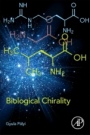 Biological Chirality - ISBN 9780128122129