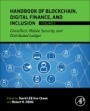 Handbook of Blockchain, Digital Finance, and Inclusion, Volume 2: ChinaTech, Mobile Security, and Distributed Ledger - ISBN 9780128122822