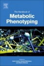 The Handbook of Metabolic Phenotyping - ISBN 9780128122938