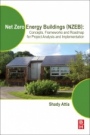 Net Zero Energy Buildings (NZEB): Concepts, Frameworks and Roadmap for Project Analysis and Implementation - ISBN 9780128124611