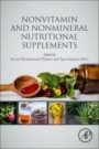 Nonvitamin and Nonmineral Nutritional Supplements - ISBN 9780128124918
