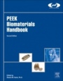 PEEK Biomaterials Handbook - ISBN 9780128125243