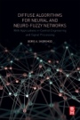 Diffuse Algorithms for Neural and Neuro-Fuzzy Networks: With Applications in Control Engineering and Signal Processing - ISBN 9780128126097