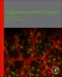 Organoids and Mini-Organs - ISBN 9780128126363