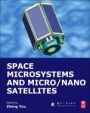 Space Microsystems and Micro/Nano Satellites - ISBN 9780128126721
