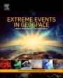 Extreme Events in Geospace: Origins, Predictability, and Consequences - ISBN 9780128127001