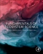 Fundamentals of Ecosystem Science - ISBN 9780128127629