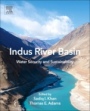Indus River Basin: Water Security and Sustainability - ISBN 9780128127827