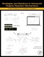 Strategies and Solutions to Advanced Organic Reaction Mechanisms: A New Perspective on McKillops Problems - ISBN 9780128128237