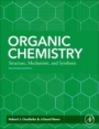 Organic Chemistry: Structure, Mechanism, Synthesis - ISBN 9780128128381