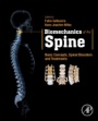 Biomechanics of the Spine: Basic Concepts, Spinal Disorders and Treatments - ISBN 9780128128510