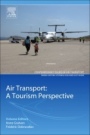 Air Transport – A Tourism Perspective - ISBN 9780128128572