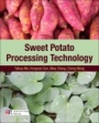 Sweet Potato Processing Technology - ISBN 9780128128718