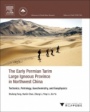The Early Permian Tarim Large Igneous Province in Northwest China: Tectonics, Petrology, Geochemistry, and Geophysics - ISBN 9780128128725