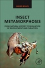 Insect Metamorphosis: From Natural History to Regulation of Development and Evolution - ISBN 9780128130209