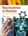 Neuroscience of Nicotine: Mechanisms and Treatment - ISBN 9780128130353