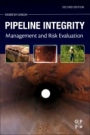 Pipeline Integrity: Management and Risk Evaluation - ISBN 9780128130452