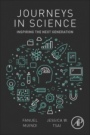 Journeys in Science: Inspiring the Next Generation - ISBN 9780128130902
