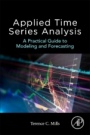 Applied Time Series Analysis: A Practical Guide to Modeling and Forecasting - ISBN 9780128131176