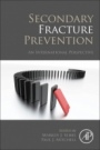 Secondary Fracture Prevention: An International Perspective - ISBN 9780128131367